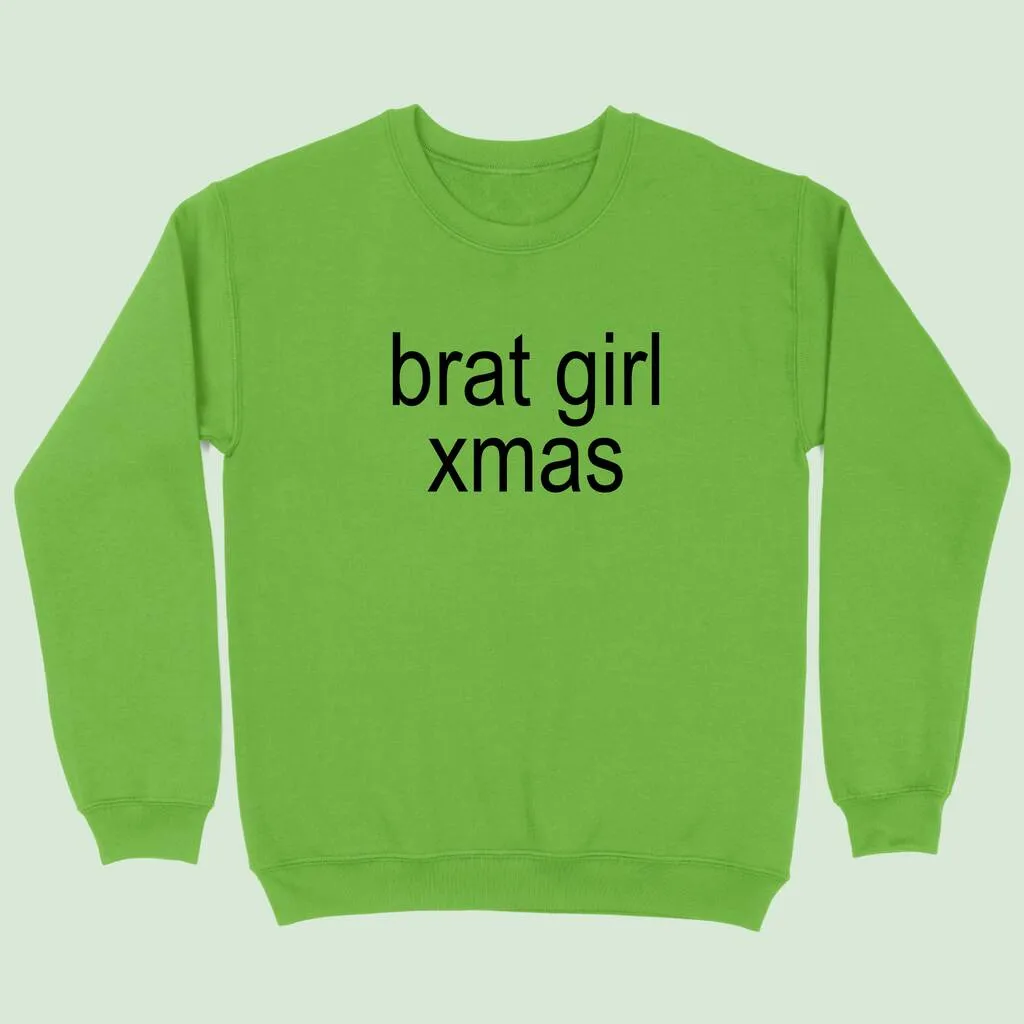 Brat Girl Xmas Christmas Sweatshirt