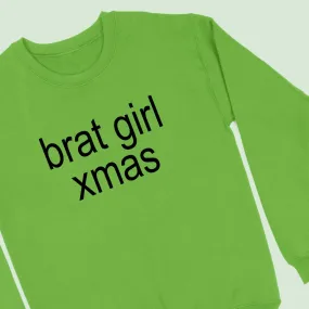 Brat Girl Xmas Christmas Sweatshirt