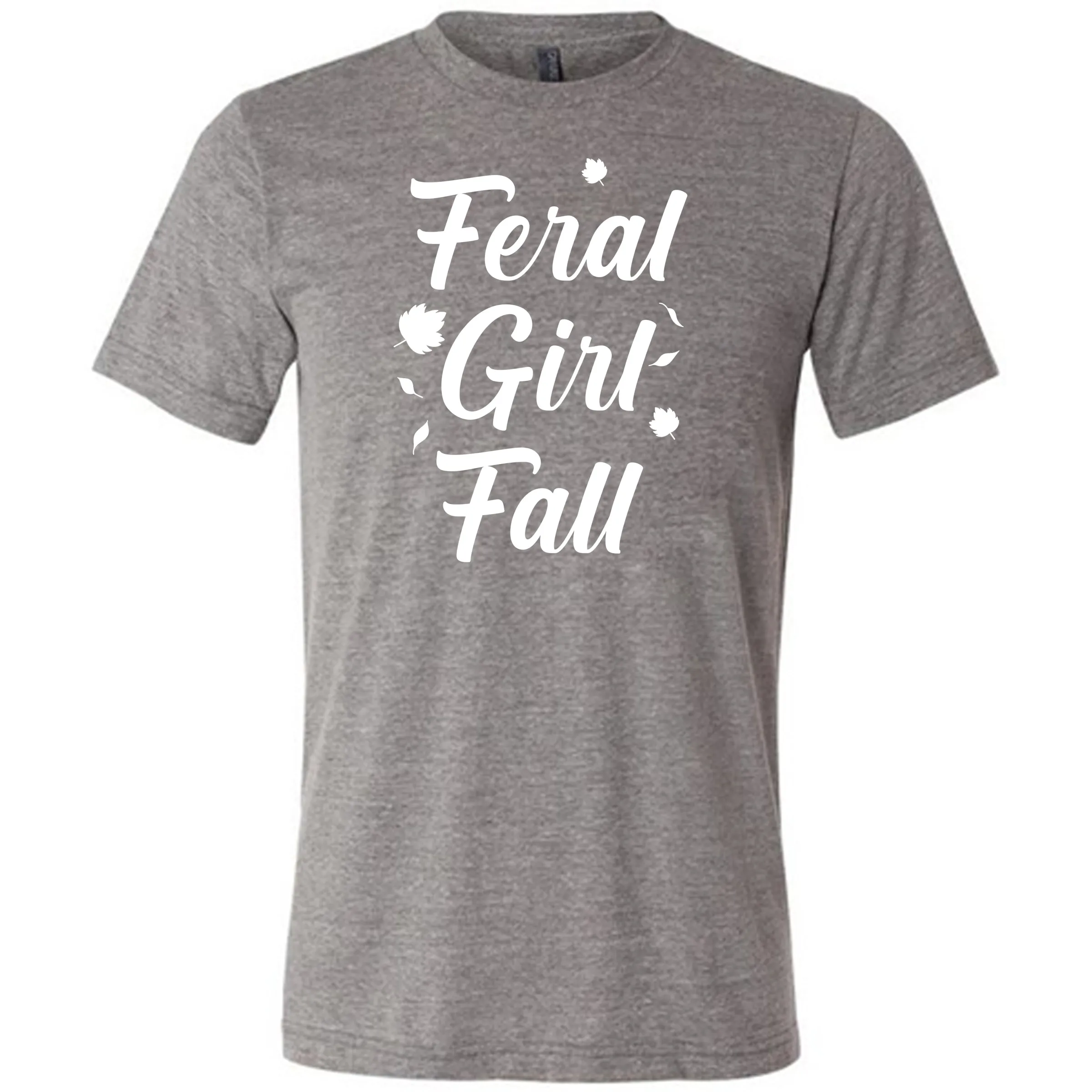 Feral Girl Fall Shirt Unisex