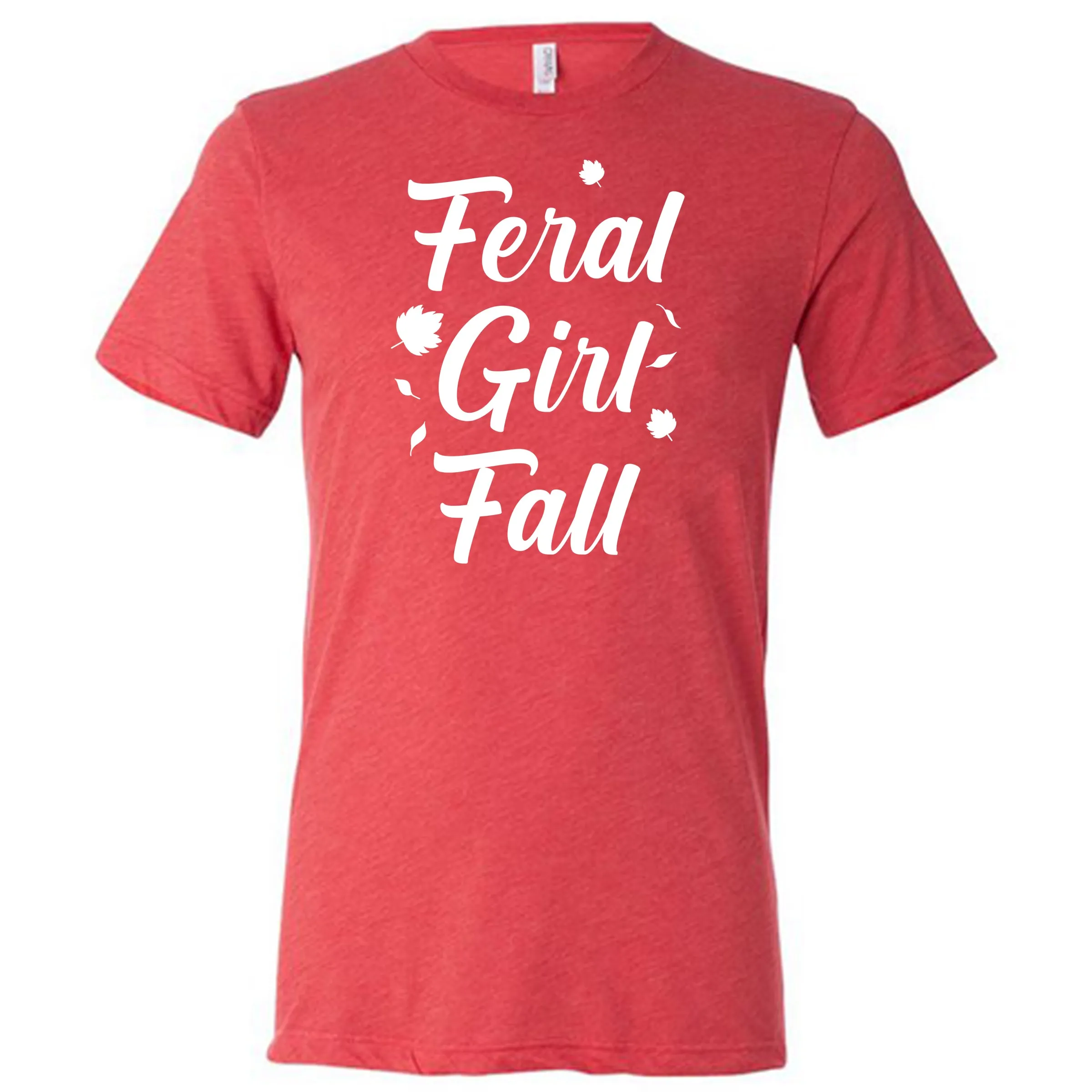 Feral Girl Fall Shirt Unisex