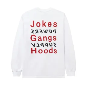 POWERS SUPPLY JOKES GANGS HOODS LS TEE // WHITE