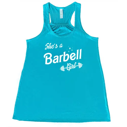 She's A Barbell Girl Shirt